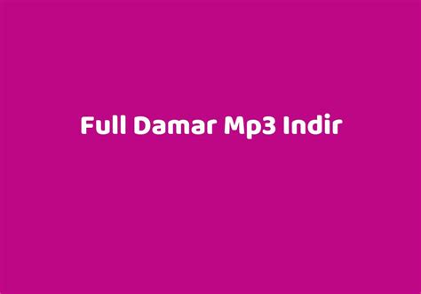Full damar mp3 indir